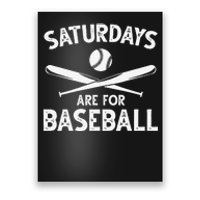 Baseball Lover Funny Saturdays Are For Baseball Baseballer Poster