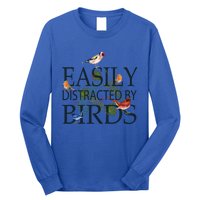 Bird Lovers Funny Gift Easily Distracted By Birds Great Gift Long Sleeve Shirt