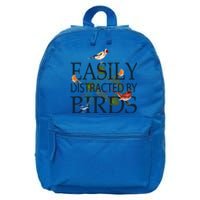 Bird Lovers Funny Gift Easily Distracted By Birds Great Gift 16 in Basic Backpack