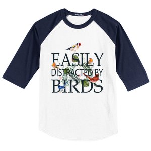 Bird Lovers Funny Gift Easily Distracted By Birds Great Gift Baseball Sleeve Shirt