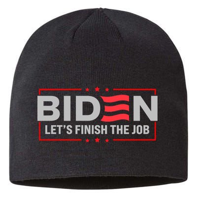 Biden Let's Finish The Job 2024 President Election US Flag Sustainable Beanie