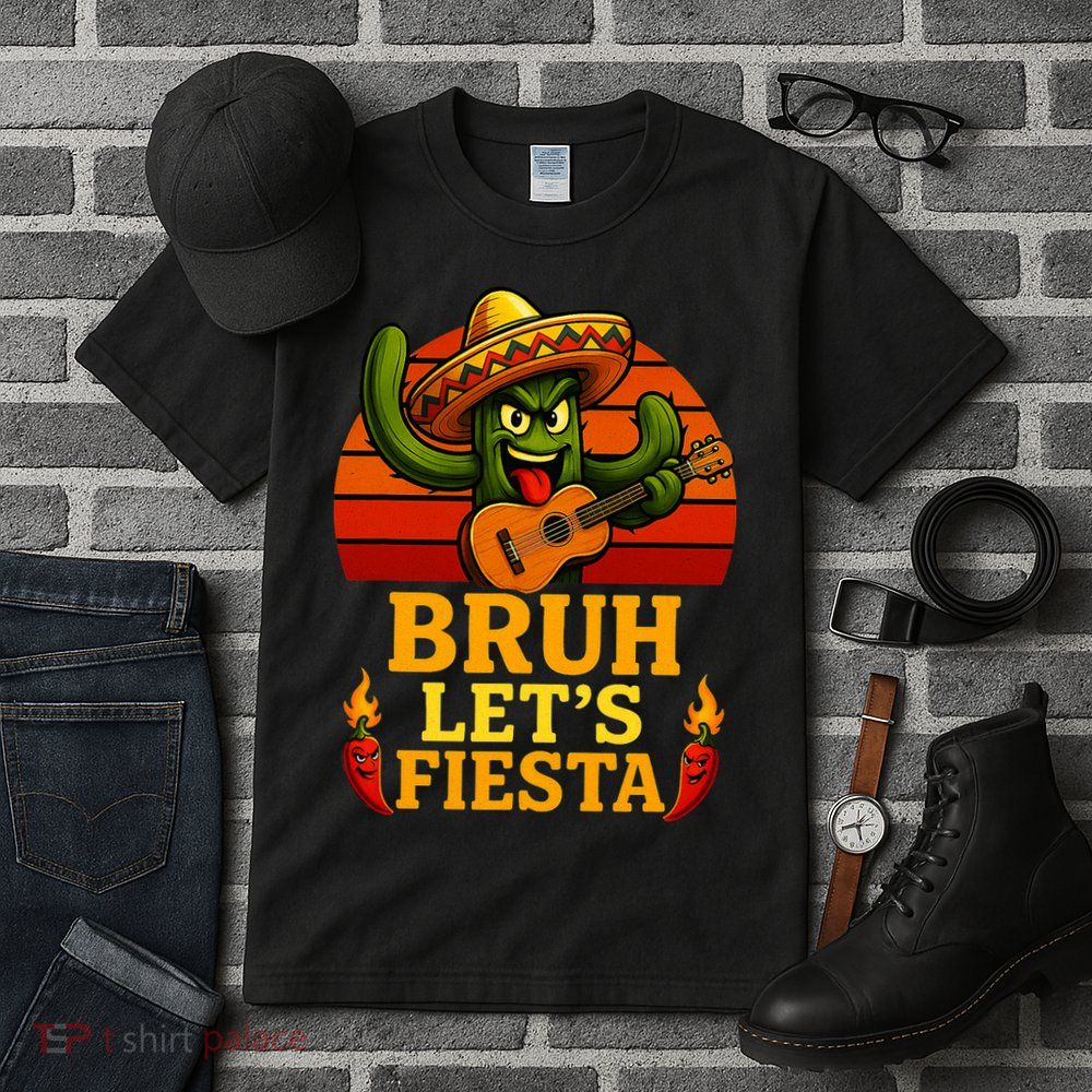 Bruh Let's Fiesta May 5th Mexican Party Cinco De Mayo Funny Tall T-Shirt
