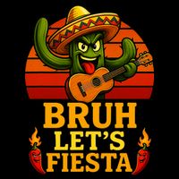 Bruh Let's Fiesta May 5th Mexican Party Cinco De Mayo Funny 16 in Basic Backpack