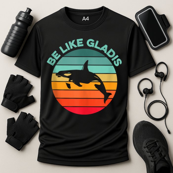 Be Like Gladis Funny Orca Yacht Sinking Whale Viral Meme Fan Cooling Performance Crew T-Shirt