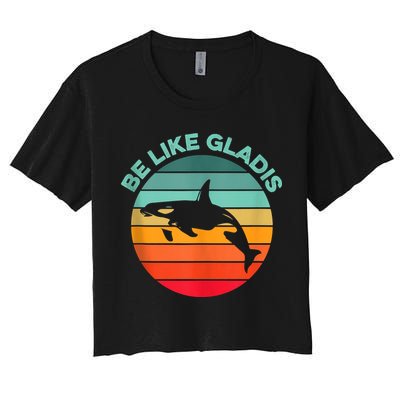Be Like Gladis Funny Orca Yacht Sinking Whale Viral Meme Fan Crop Top