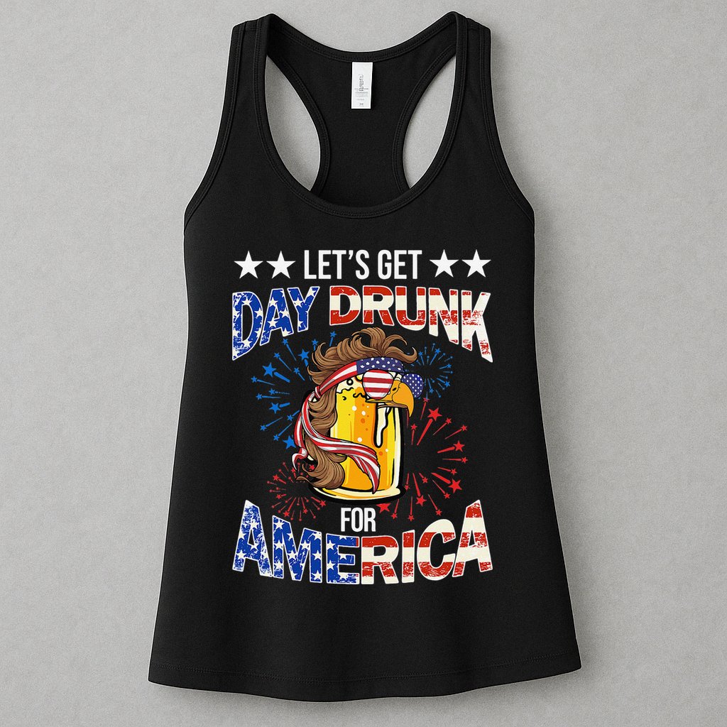 Beer Let’s Get Day Drunk For America 4th Of July Drink Party Womens Tank Top