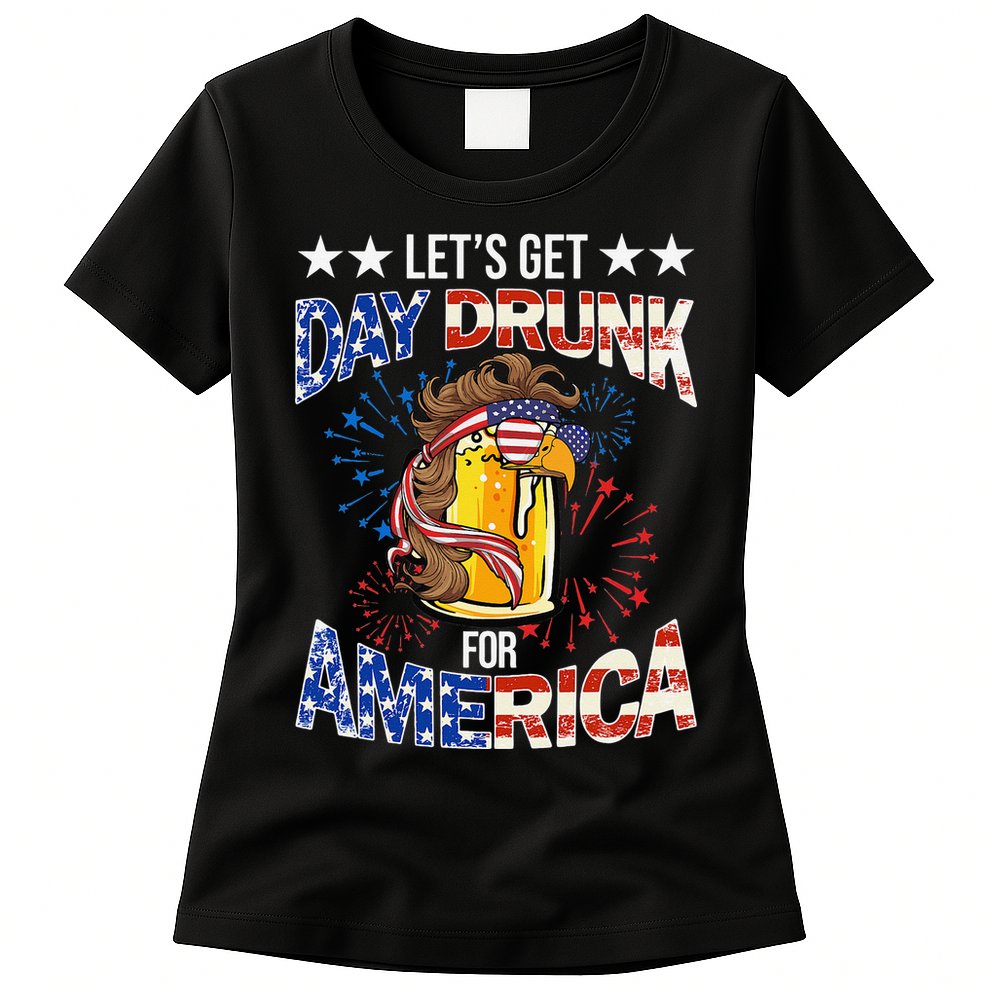 Beer Let’s Get Day Drunk For America 4th Of July Drink Party Womens T-Shirt