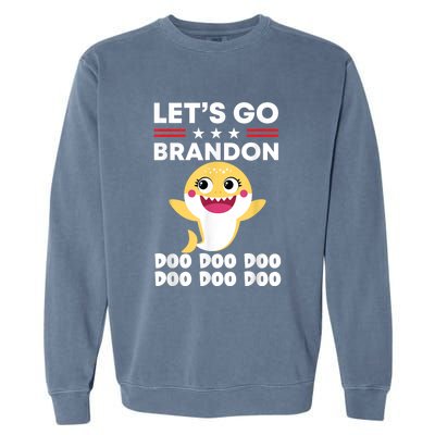 Babby Let's Go Brandon Doo Doo Doo Shark Garment-Dyed Sweatshirt