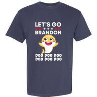 Babby Let's Go Brandon Doo Doo Doo Shark Garment-Dyed Heavyweight T-Shirt