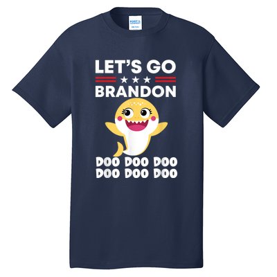 Babby Let's Go Brandon Doo Doo Doo Shark Tall T-Shirt