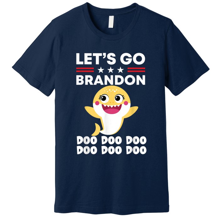 Babby Let's Go Brandon Doo Doo Doo Shark Premium T-Shirt