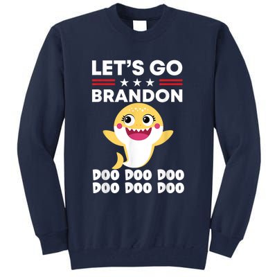 Babby Let's Go Brandon Doo Doo Doo Shark Tall Sweatshirt