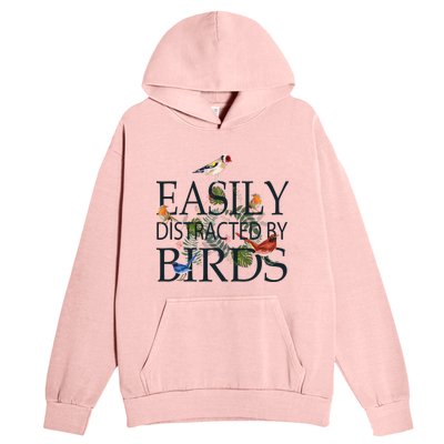 Bird Lovers Gifts For Women Men Gift Easily Distracted By Birds Gift Urban Pullover Hoodie