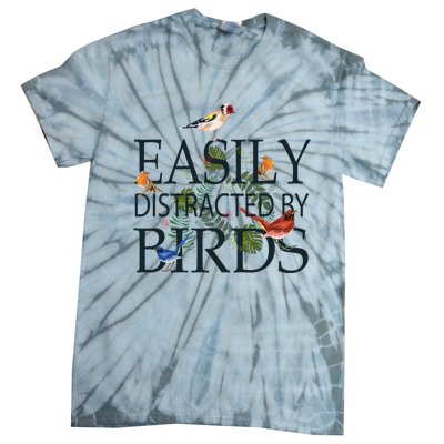 Bird Lovers Gifts For Women Men Gift Easily Distracted By Birds Gift Tie-Dye T-Shirt