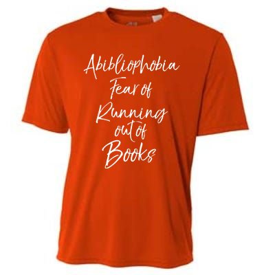 Book Lover Gift Abibliophobia Fear Of Running Out Of Book Gift Cooling Performance Crew T-Shirt