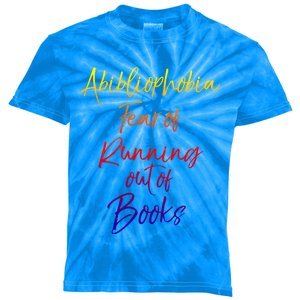 Book Lover Gift Abibliophobia Fear Of Running Out Of Book Funny Gift Kids Tie-Dye T-Shirt