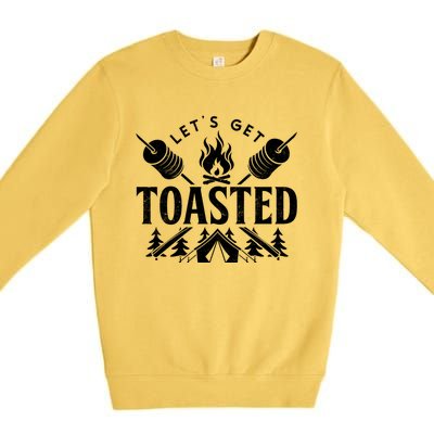 Bonfire Lets Get Toasted Friend Vacation Float Trip Graphic Great Gift Premium Crewneck Sweatshirt