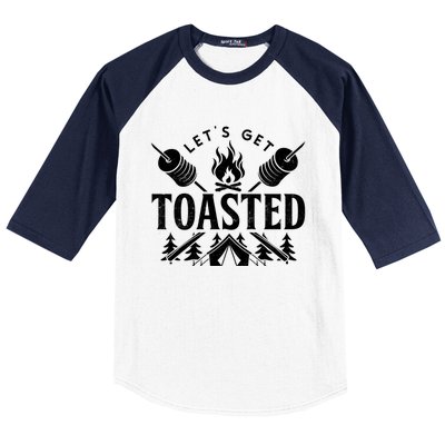 Bonfire Lets Get Toasted Friend Vacation Float Trip Graphic Great Gift Baseball Sleeve Shirt