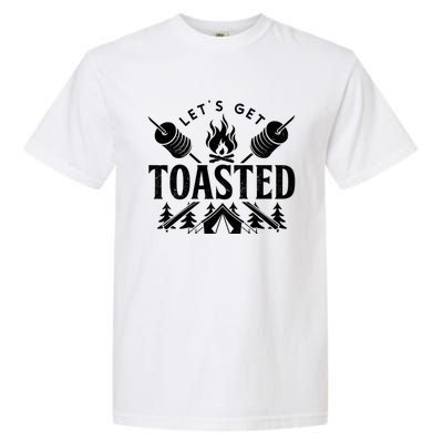 Bonfire Lets Get Toasted Friend Vacation Float Trip Graphic Great Gift Garment-Dyed Heavyweight T-Shirt