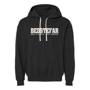 Bedstefar Like Grandpa Only Cooler Danish Grandfather Garment-Dyed Fleece Hoodie