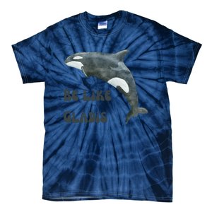 Be Like Gladis The Yacht Sinking Killer Whale Sink The Rich With White Gladys Tie-Dye T-Shirt