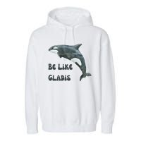 Be Like Gladis The Yacht Sinking Killer Whale Sink The Rich With White Gladys Garment-Dyed Fleece Hoodie