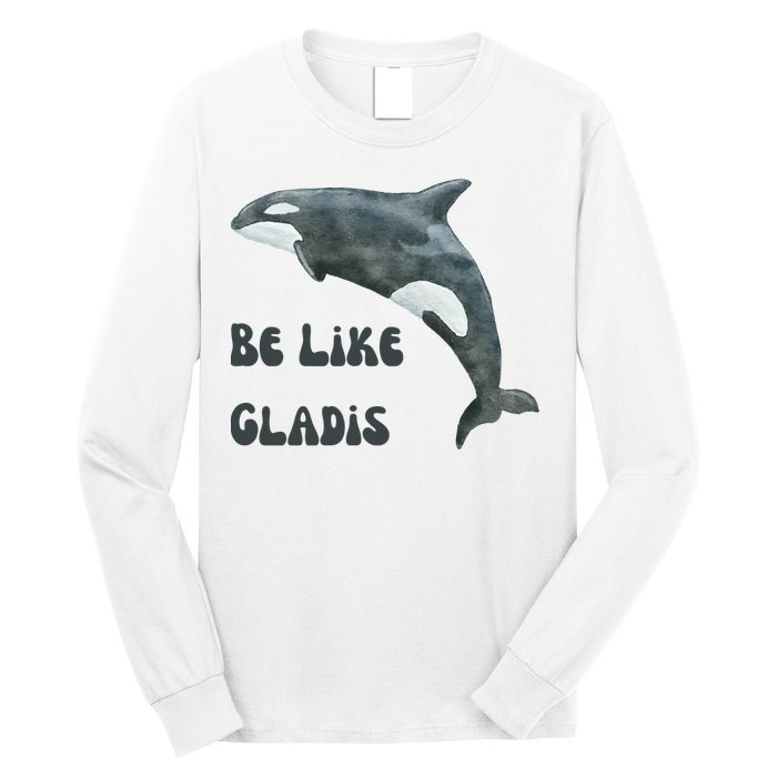 Be Like Gladis The Yacht Sinking Killer Whale Sink The Rich With White Gladys Long Sleeve Shirt
