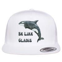 Be Like Gladis The Yacht Sinking Killer Whale Sink The Rich With White Gladys Flat Bill Trucker Hat