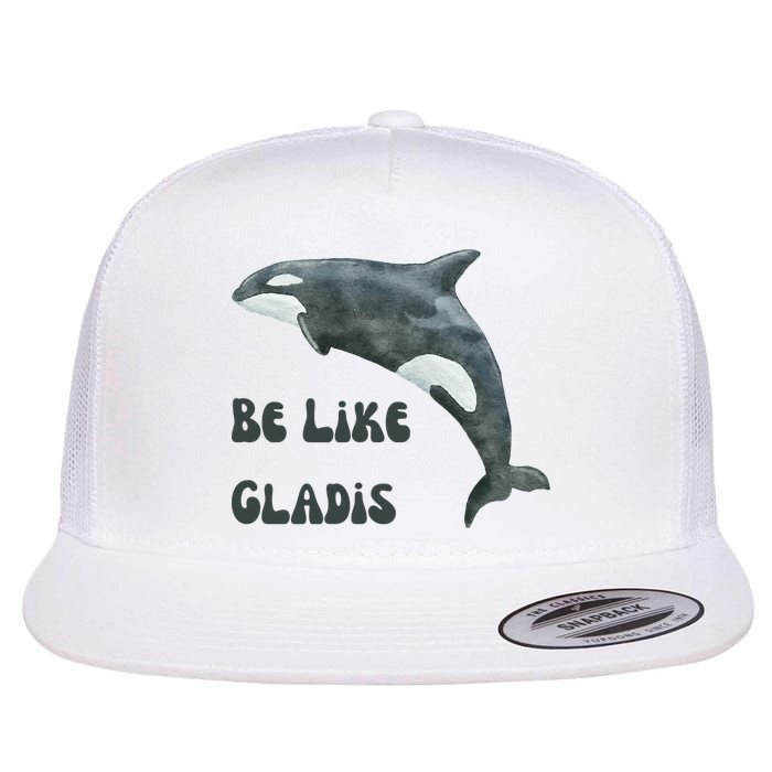 Be Like Gladis The Yacht Sinking Killer Whale Sink The Rich With White Gladys Flat Bill Trucker Hat