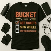 Bucket List Get Tickets Spin Wheel Win The Showcase Checkbox T-Shirt