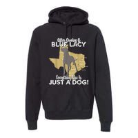 Blue Lacy Hunting Dog Texas State Dog Premium Hoodie