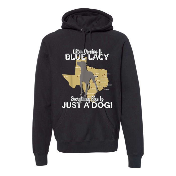 Blue Lacy Hunting Dog Texas State Dog Premium Hoodie