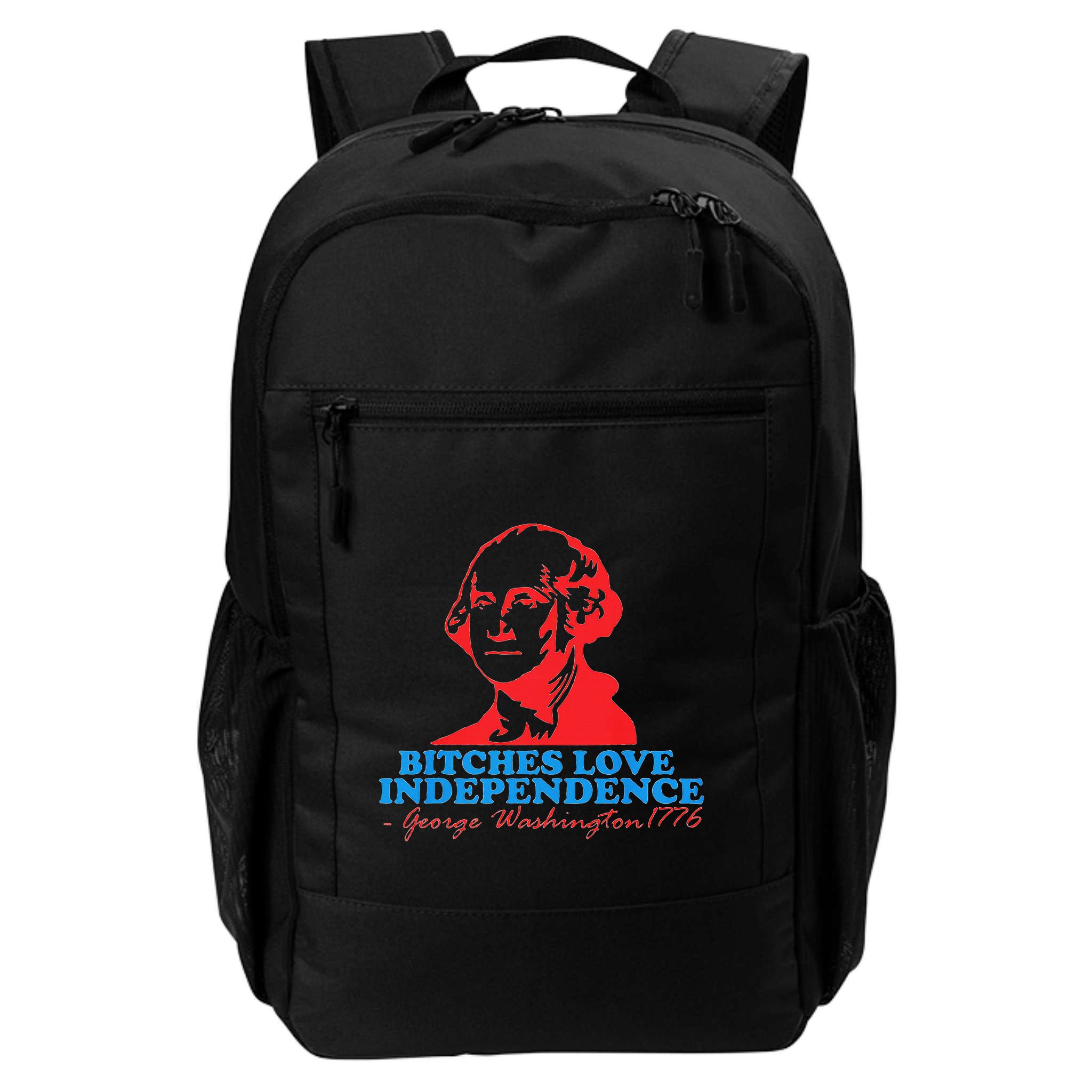 Bitches Love Independence Thomas Jefferson Backpack