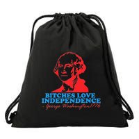 Bitches Love Independence Thomas Jefferson Drawstring Bag