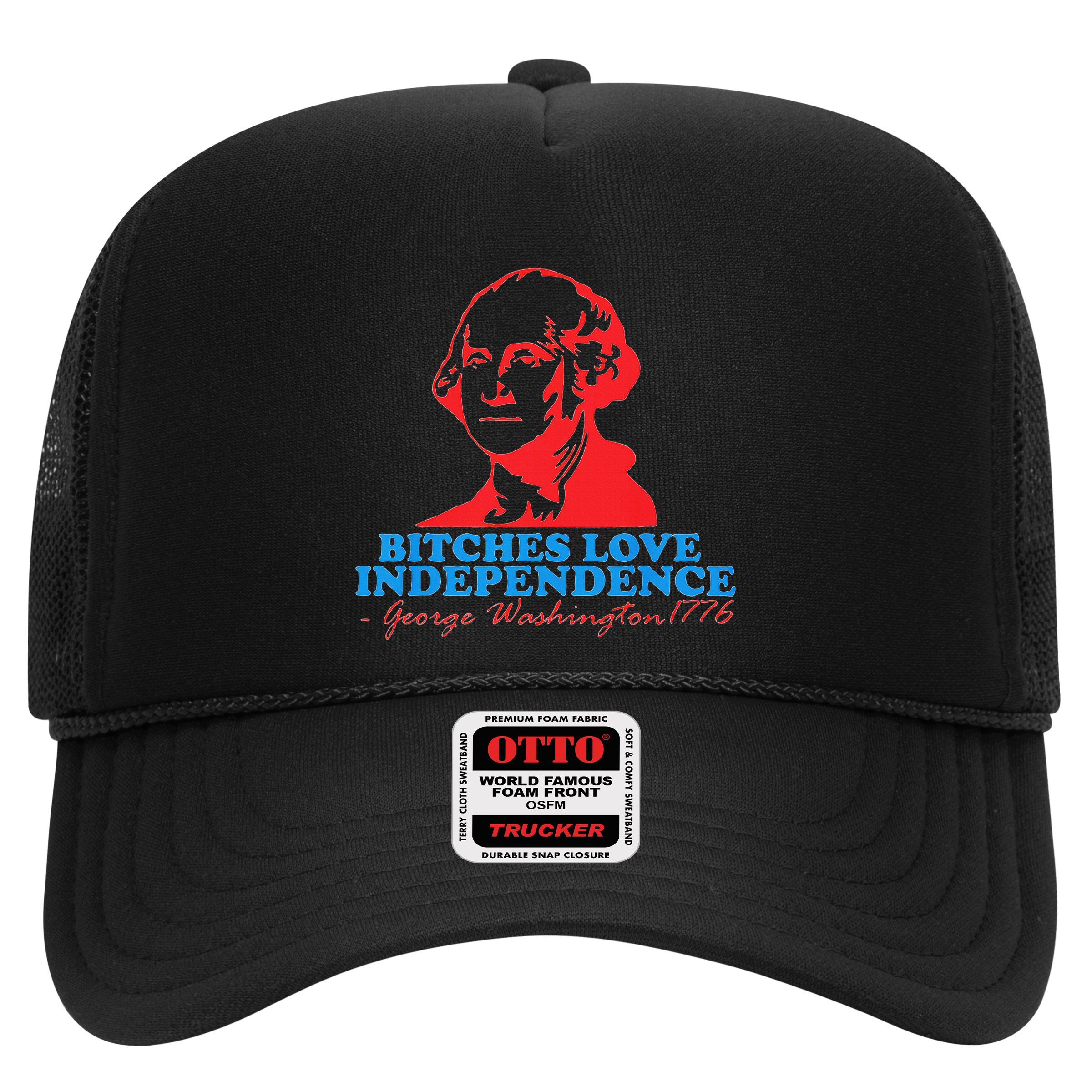 Bitches Love Independence Thomas Jefferson Hat
