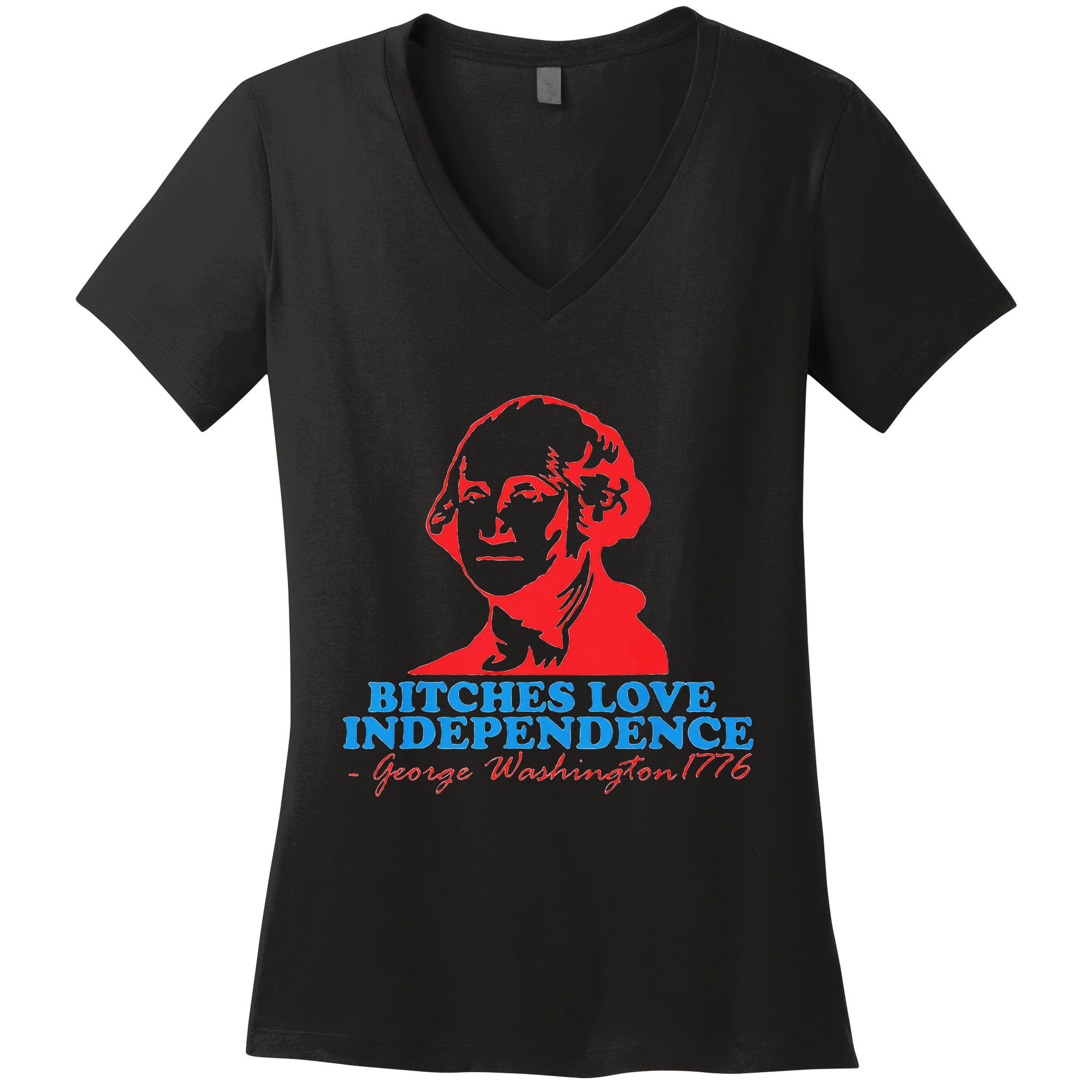 Bitches Love Independence Thomas Jefferson Women's V-Neck T-Shirt