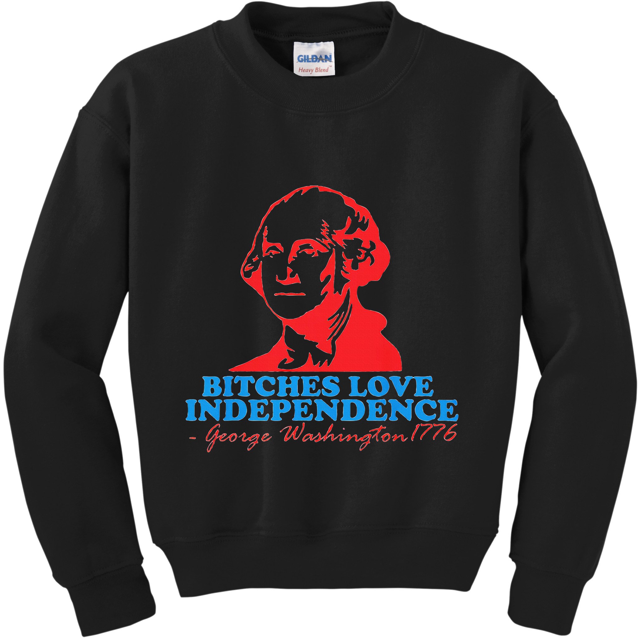 Bitches Love Independence Thomas Jefferson Kids Sweatshirt