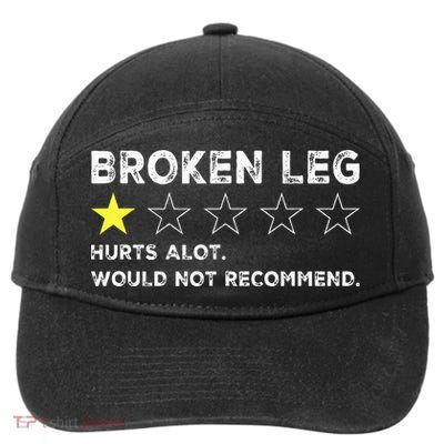 Broken Leg Injury Recovery Funny Get Well Soon 7-Panel Snapback Hat