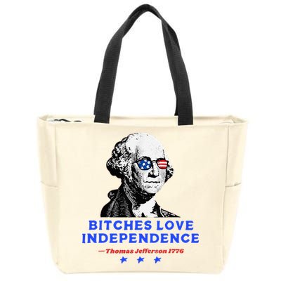 Bitches Love Independence Funny Founding Fathers Zip Tote Bag