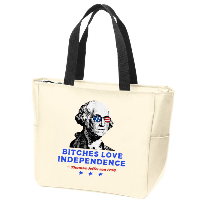 Bitches Love Independence Funny Founding Fathers Zip Tote Bag