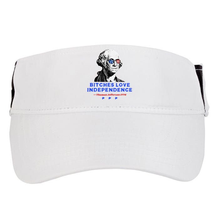 Bitches Love Independence Funny Founding Fathers Adult Drive Performance Visor