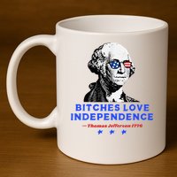 Bitches Love Independence Funny Founding Fathers 11oz C Handle Ceramic Mug