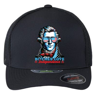 Bitches Love Independence Funny 4th Of July Thomas Jefferson Flexfit Unipanel Trucker Cap