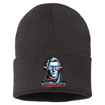 Bitches Love Independence Funny 4th Of July Thomas Jefferson Sustainable Knit Beanie