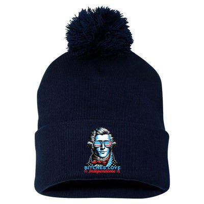 Bitches Love Independence Funny 4th Of July Thomas Jefferson Pom Pom 12in Knit Beanie