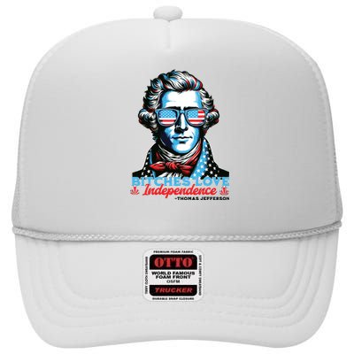 Bitches Love Independence Funny 4th Of July Thomas Jefferson High Crown Mesh Back Trucker Hat