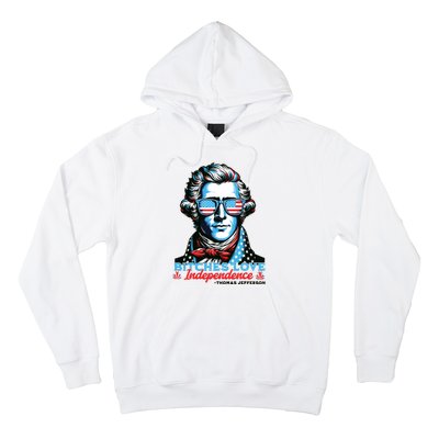 Bitches Love Independence Funny 4th Of July Thomas Jefferson Hoodie