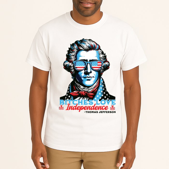 Bitches Love Independence Funny 4th Of July Thomas Jefferson Tall T-Shirt