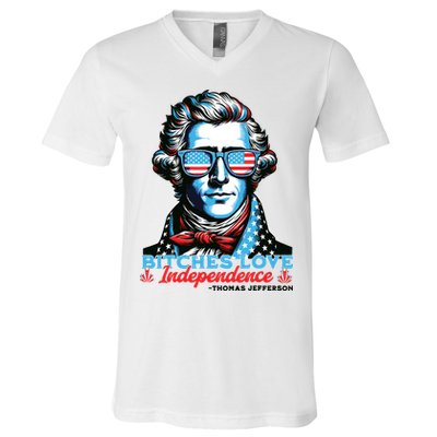 Bitches Love Independence Funny 4th Of July Thomas Jefferson V-Neck T-Shirt