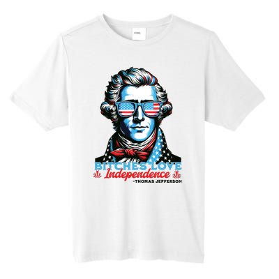 Bitches Love Independence Funny 4th Of July Thomas Jefferson Tall Fusion ChromaSoft Performance T-Shirt